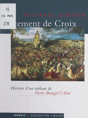 cover image of Le portement de Croix, de Pierre Bruegel l'Aîné